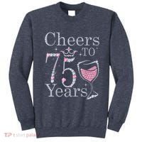 Cheers to 75 Years 1947 75Th Birthday Present Tee Gift For Wo Sweatshirt thumb 0