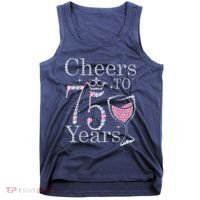 Cheers to 75 Years 1947 75Th Birthday Present Tee Gift For Wo Tank Top thumb 0