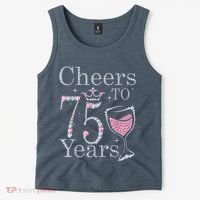 Cheers to 75 Years 1947 75Th Birthday Present Tee Gift For Wo Tank Top thumb 2