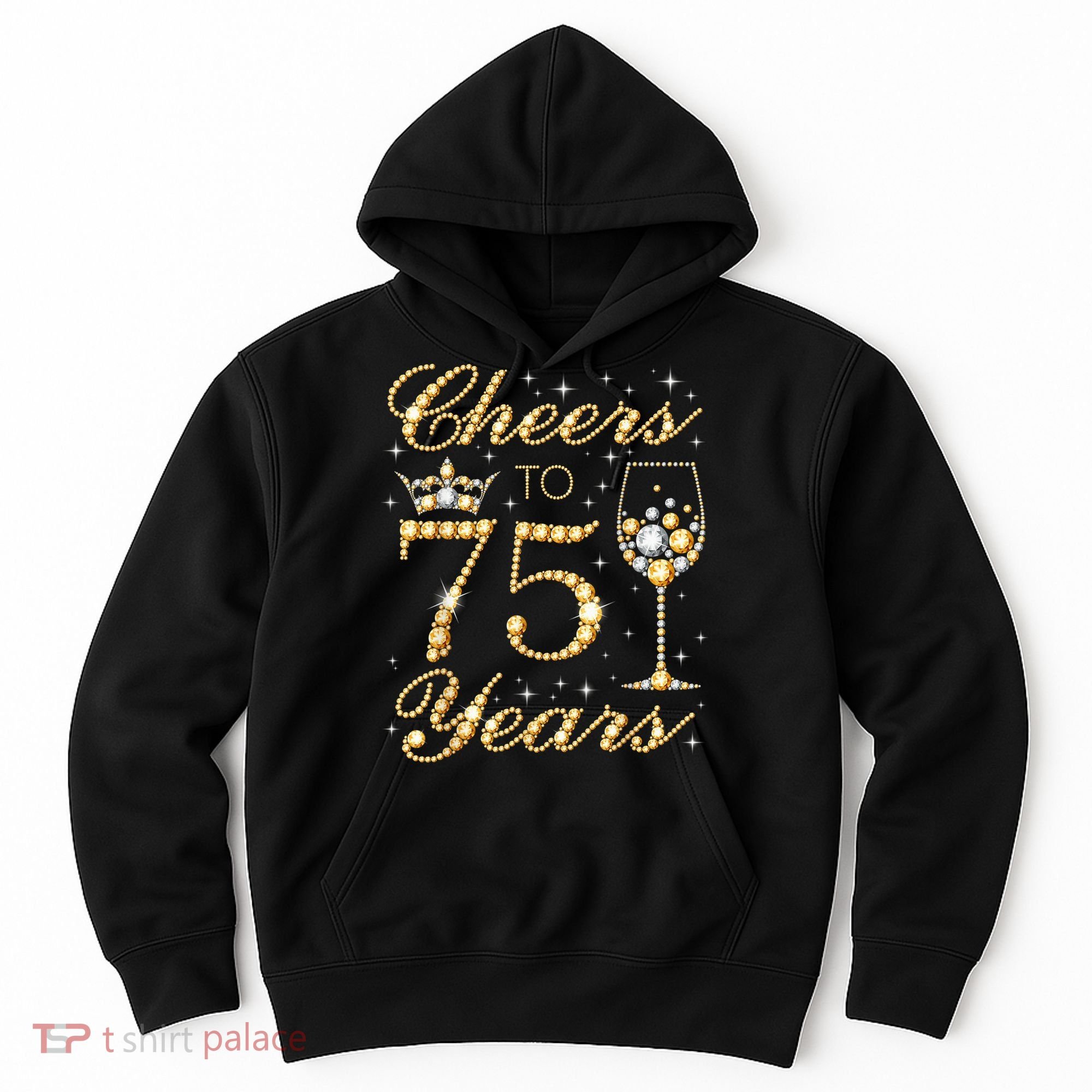 Cheers to 75 Years 75th Queen's Birthday Present 75 Years Old Hoodie