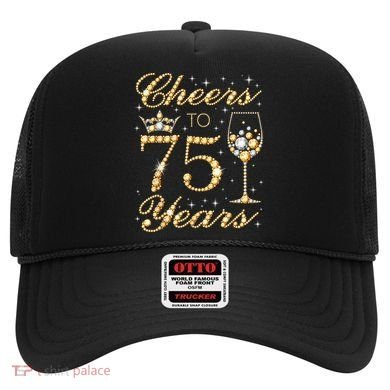 Cheers to 75 Years 75th Queen's Birthday Present 75 Years Old Hat