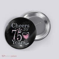 Cheers to 75 Years 1947 75Th Birthday Present Tee Gift For Wo Button thumb 0