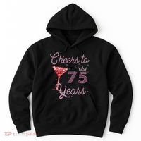 Cheers To 75 Years 75th Birthday Present 75 Years Old Bday Hoodie thumb 0