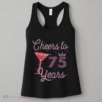 Cheers To 75 Years 75th Birthday Present 75 Years Old Bday Women's Tank Top thumb 3