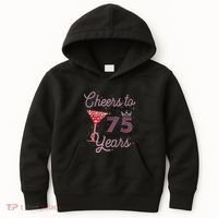 Cheers To 75 Years 75th Birthday Present 75 Years Old Bday Kids Hoodie thumb 0