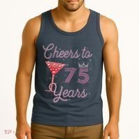 Cheers To 75 Years 75th Birthday Present 75 Years Old Bday Tank Top thumb 3