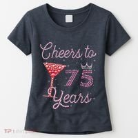 Cheers To 75 Years 75th Birthday Present 75 Years Old Bday Women's T-Shirt thumb 0