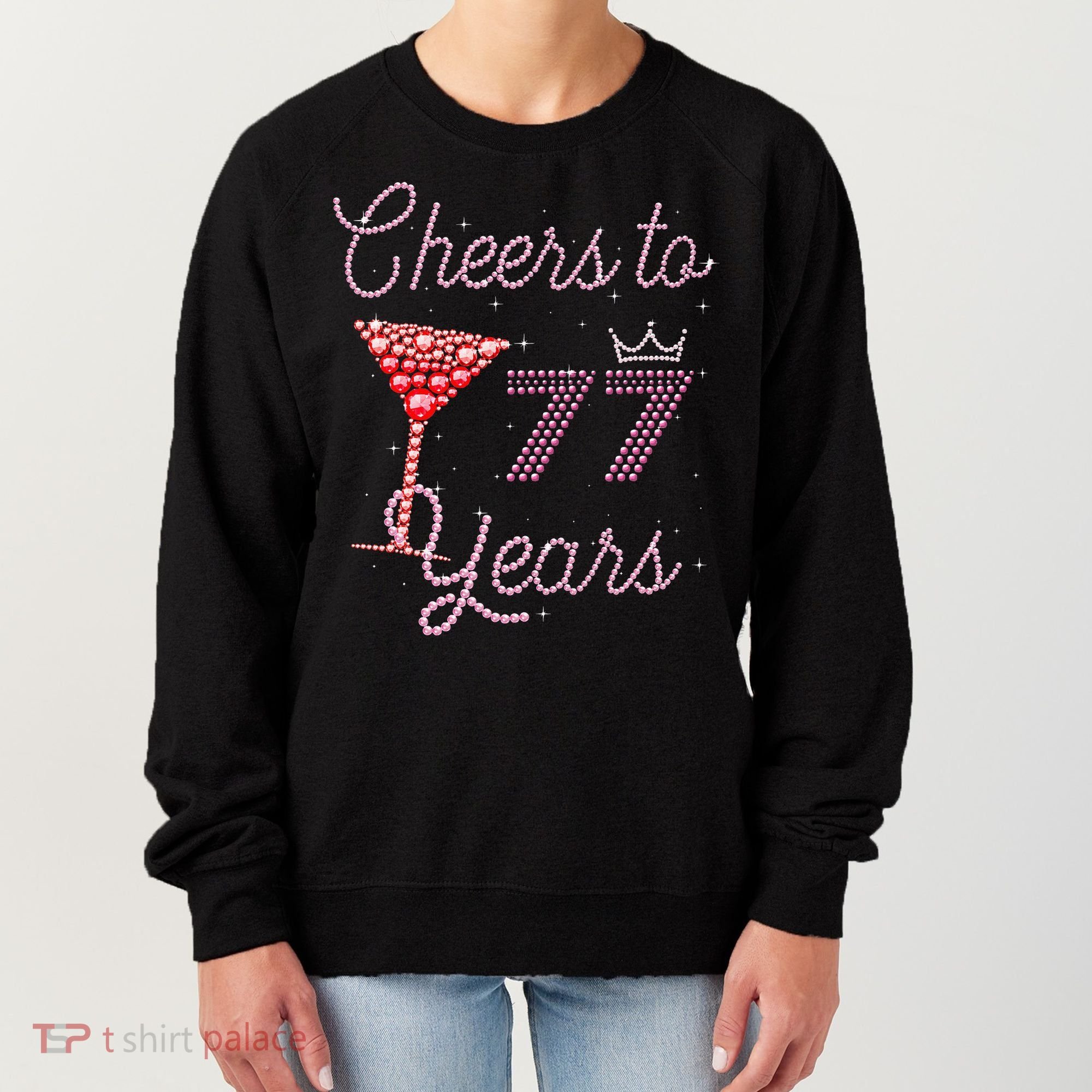 Cheers To 77 Years 77th Birthday 77 Years Old Bday Women's Sweatshirt