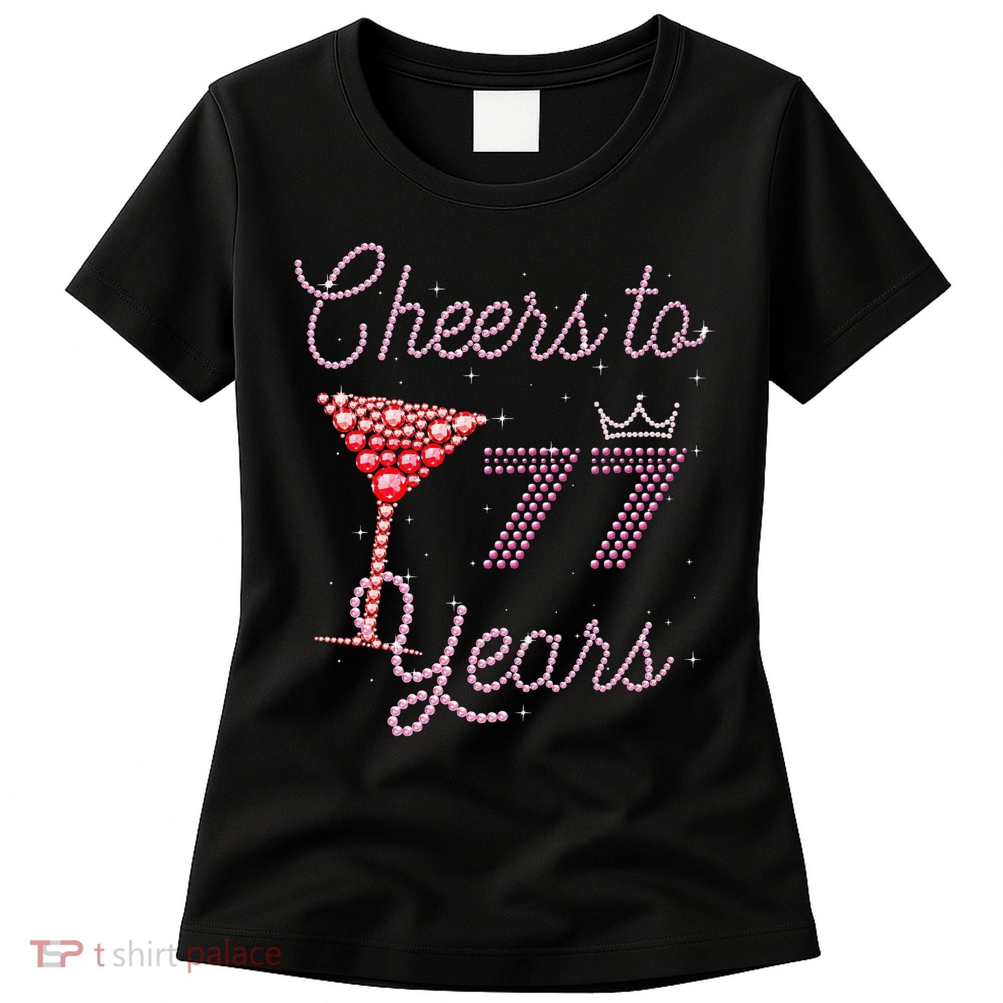 Cheers To 77 Years 77th Birthday 77 Years Old Bday Women's T-Shirt