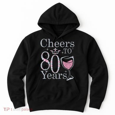 Cheers to 80 Years 1942 80Th Birthday Tee Gift For Wom.e.ns Hoodie
