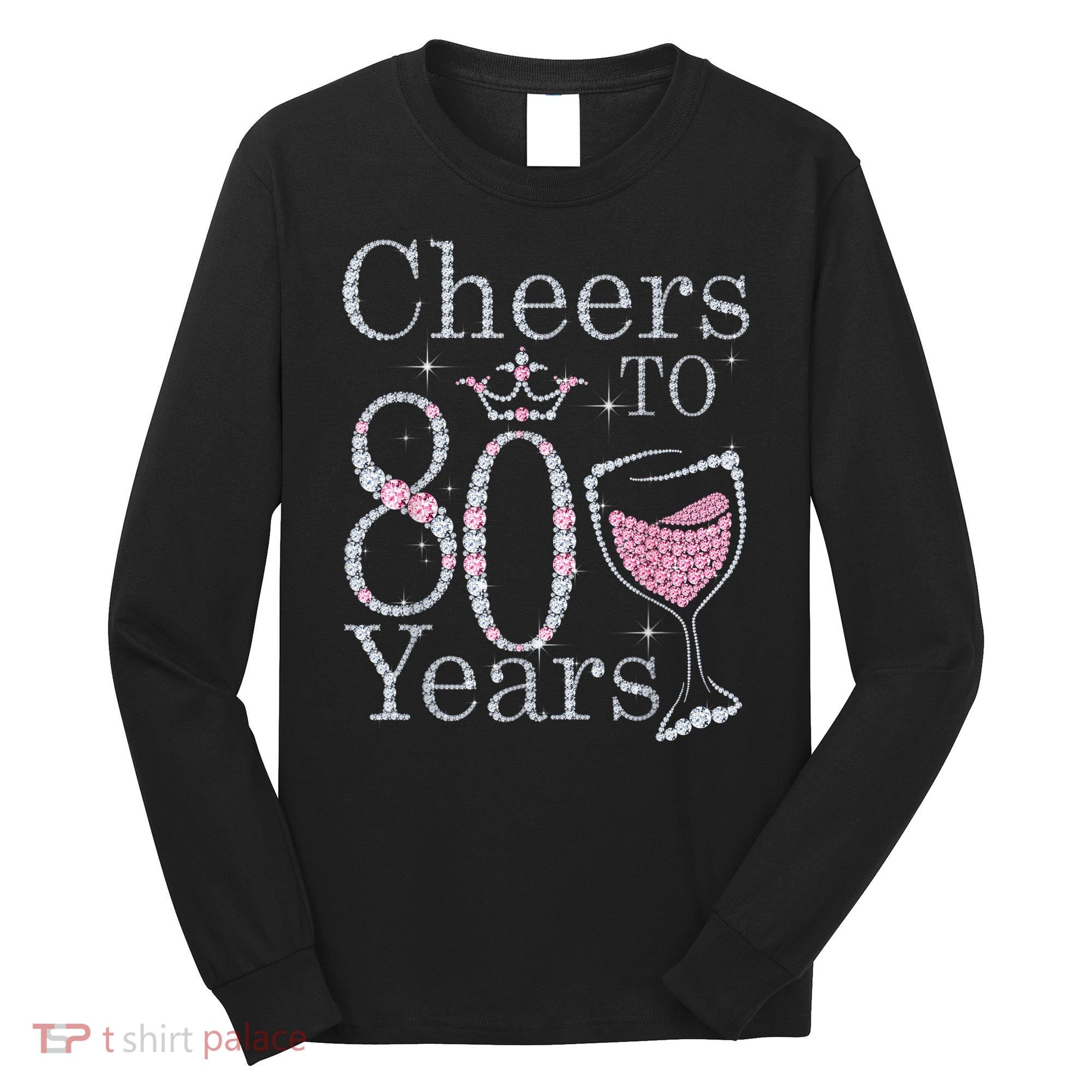 Cheers to 80 Years 1942 80Th Birthday Tee Gift For Wom.e.ns Long Sleeve Shirt