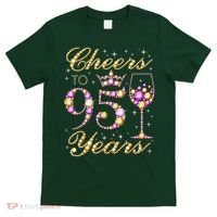 Cheers To 95 Years Old Queen 95th Birthday Party T-Shirt thumb 0