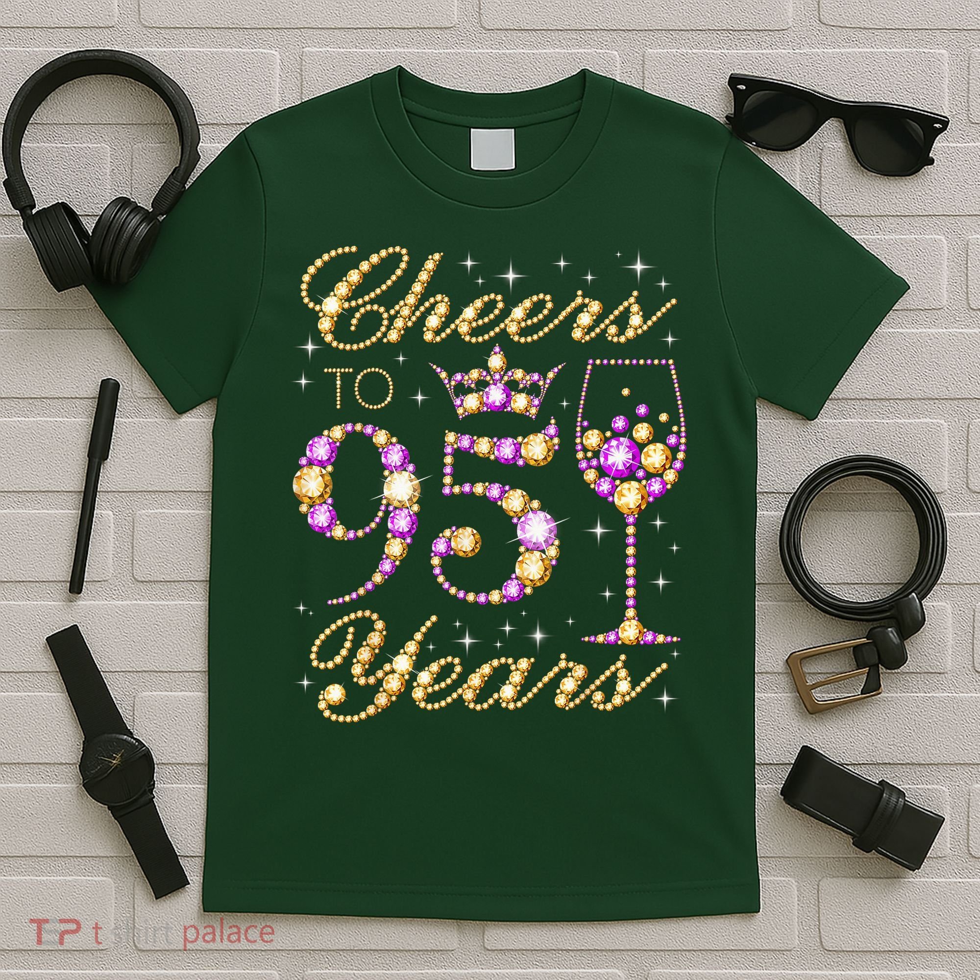 Cheers To 95 Years Old Queen 95th Birthday Party T-Shirt