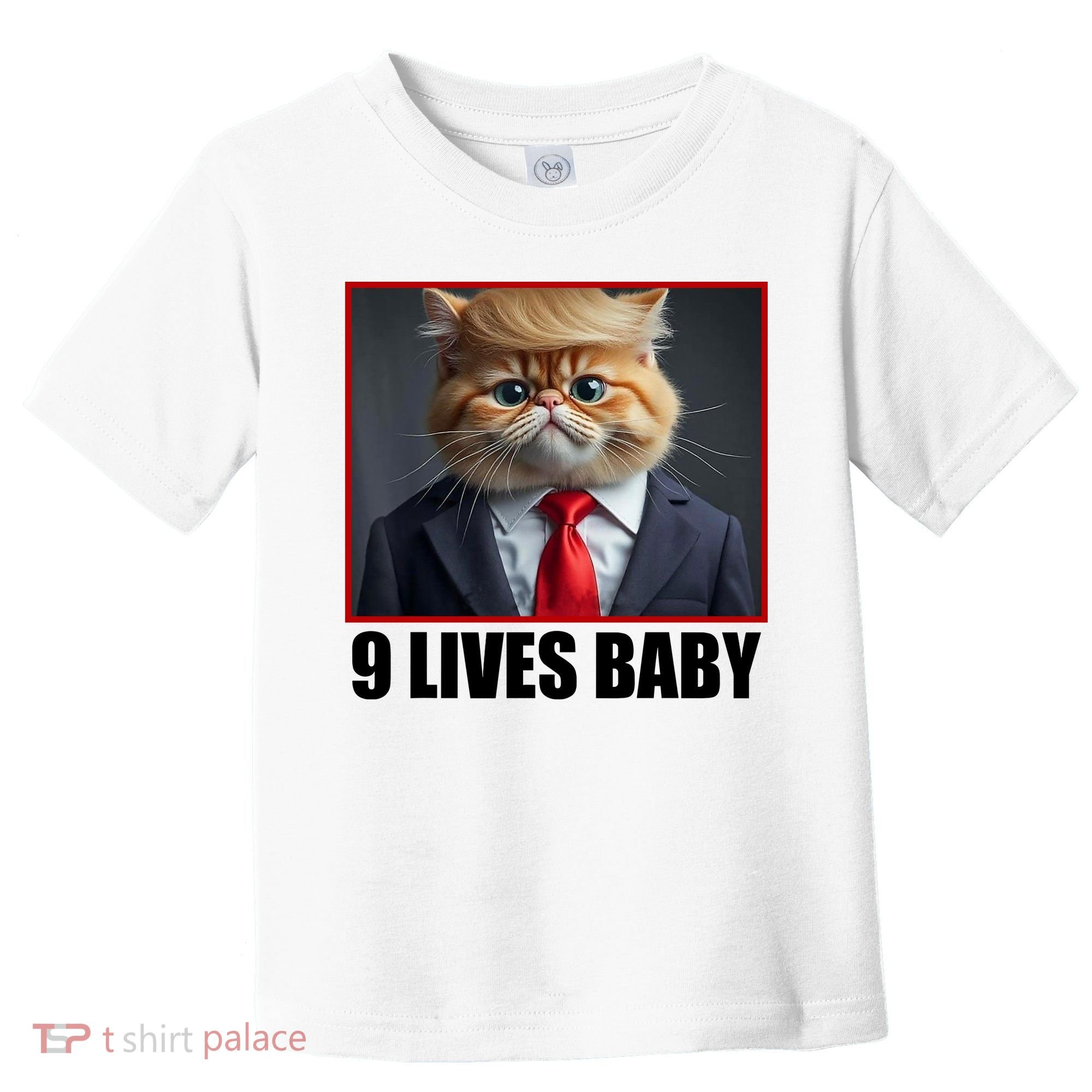 Cat Trump 9 Lives Baby Toddler T-Shirt