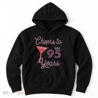 Cheers To 95 Years 95th Birthday Present 95 Years Old Bday Hoodie thumb 0