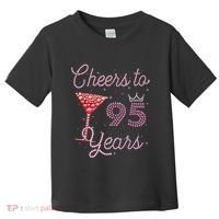 Cheers To 95 Years 95th Birthday Present 95 Years Old Bday Toddler T-Shirt thumb 0