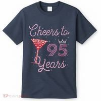 Cheers To 95 Years 95th Birthday Present 95 Years Old Bday T-Shirt thumb 0