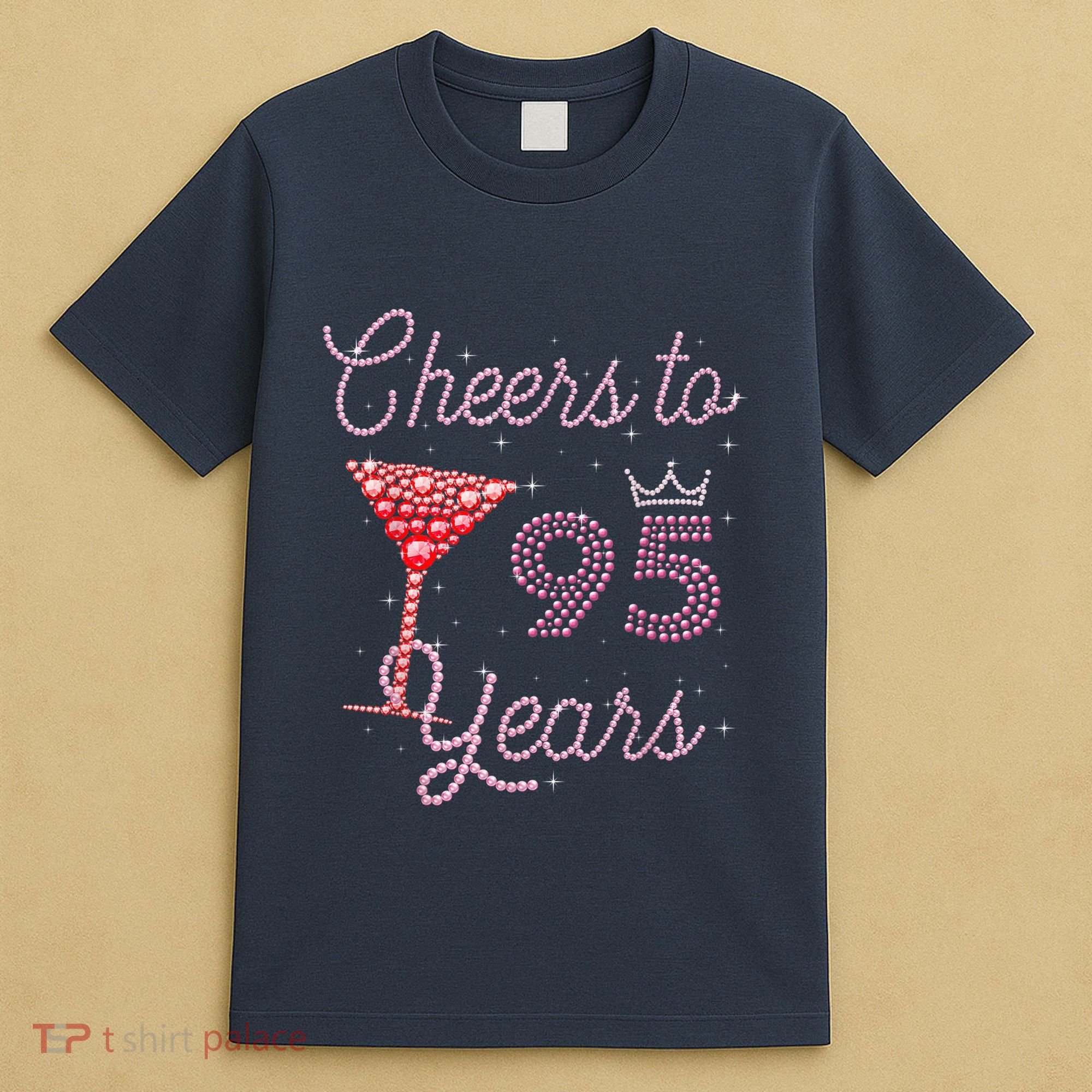 Cheers To 95 Years 95th Birthday Present 95 Years Old Bday T-Shirt