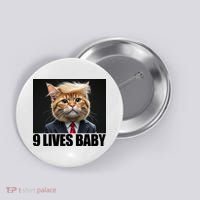 Cat Trump 9 Lives Baby Button thumb 0