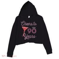 Cheers To 90 Years 90th Birthday 90 Years Old Bday Crop Fleece Hoodie thumb 0