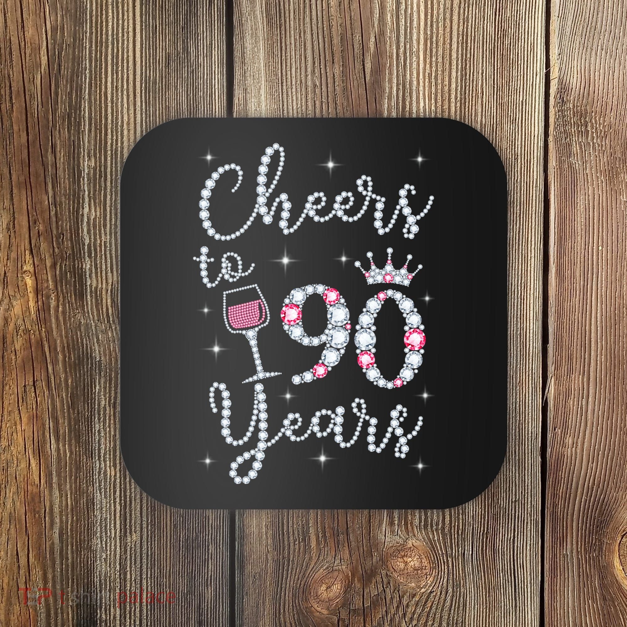 Cheers to 90 Years 1929 90Th Birthday Gift Tee For WoM.e.ns Coaster