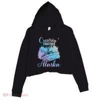 Cruisin' Together Alaska Alaskan Wilderness Great Gift Crop Fleece Hoodie thumb 0