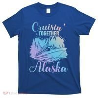 Cruisin' Together Alaska Alaskan Wilderness Great Gift T-Shirt thumb 0