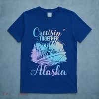 Cruisin' Together Alaska Alaskan Wilderness Great Gift T-Shirt thumb 5