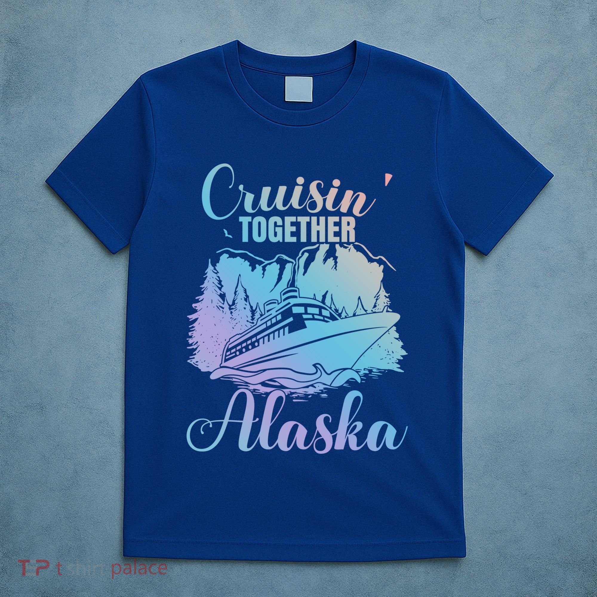 Cruisin' Together Alaska Alaskan Wilderness Great Gift T-Shirt