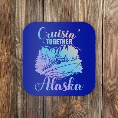 Cruisin' Together Alaska Alaskan Wilderness Great Gift Coaster