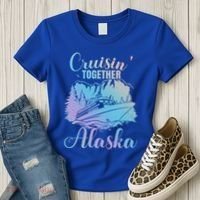 Cruisin' Together Alaska Alaskan Wilderness Great Gift Women's T-Shirt thumb 3