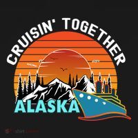 Cruisin' Together Alaska Couples Family Friends Matching Great Gift Women's Hoodie thumb 2
