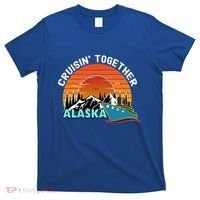 Cruisin' Together Alaska Couples Family Friends Matching Great Gift T-Shirt thumb 0