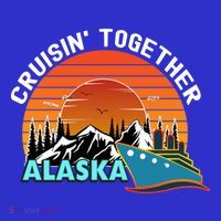 Cruisin' Together Alaska Couples Family Friends Matching Great Gift Mousepad thumb 1