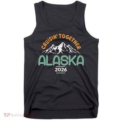 Cruisin Together Alaska 2026 Tank Top