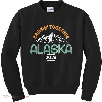 Cruisin Together Alaska 2026 Kids Sweatshirt