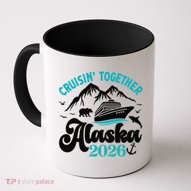 Cruisin Together Alaska 2026 Vacation Coffee Mug