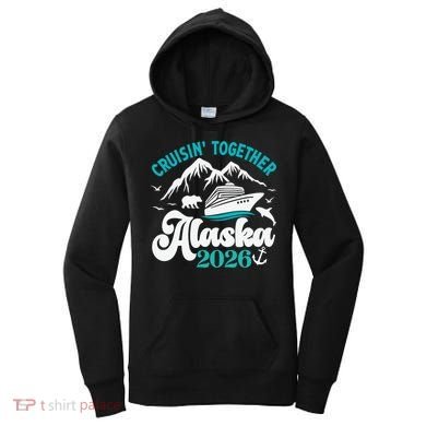 Cruisin Together Alaska 2026 Vacation Women's Hoodie