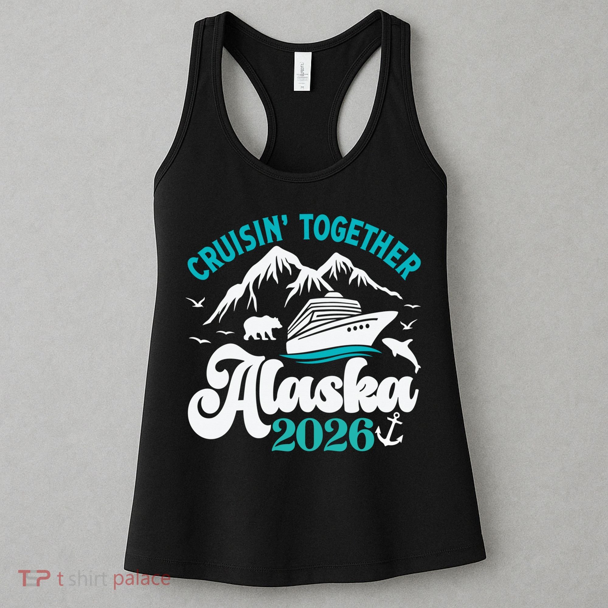Cruisin Together Alaska 2026 Vacation Women's Tank Top