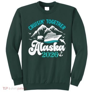 Cruisin Together Alaska 2026 Vacation Sweatshirt