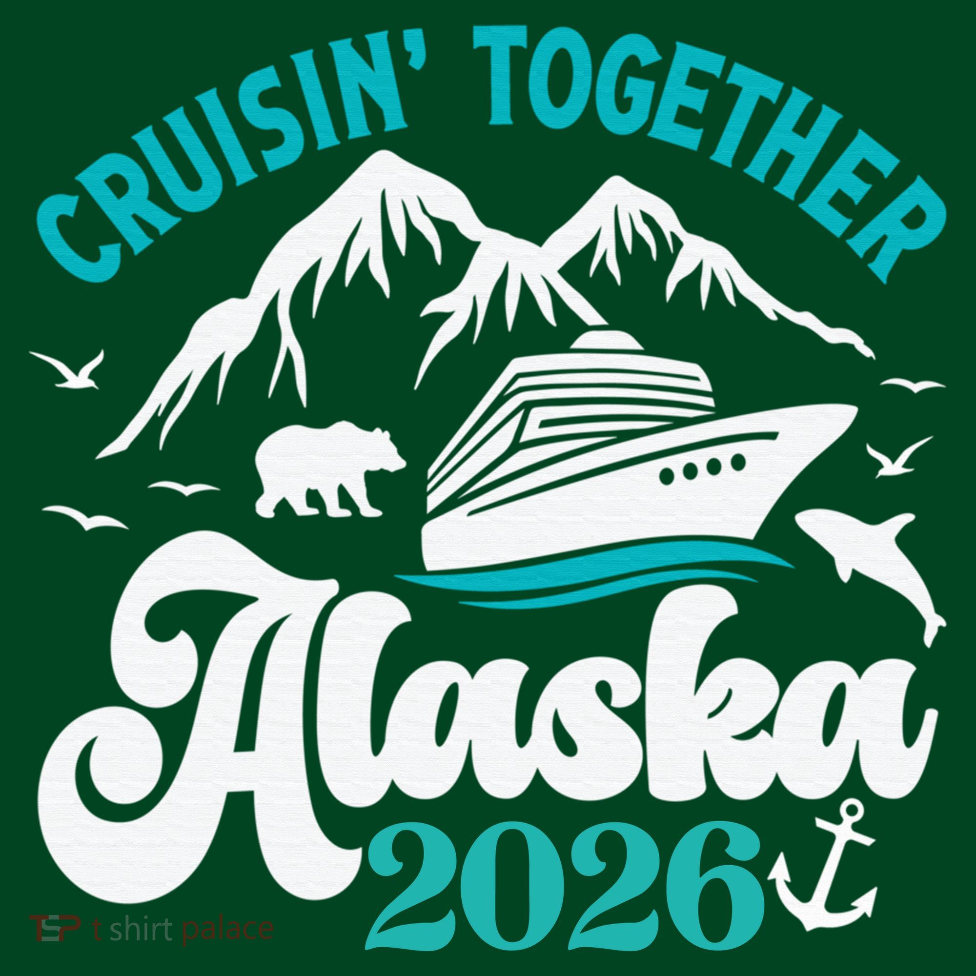 Cruisin Together Alaska 2026 Vacation Sweatshirt