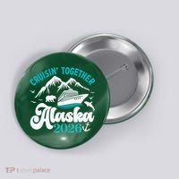 Cruisin Together Alaska 2026 Vacation Button thumb 0