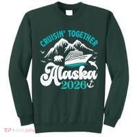 Cruisin Together Alaska 2026 Vacation Tall Sweatshirt thumb 0