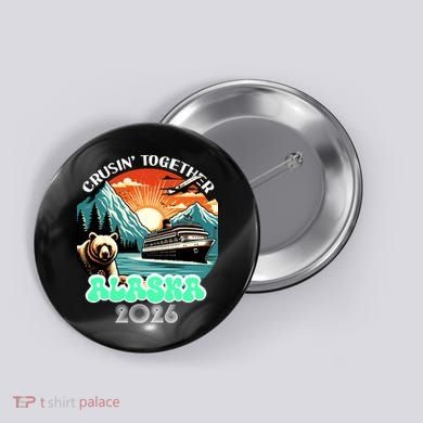 Crusin Together Alaska 2026 Vacation Button