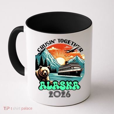 Crusin Together Alaska 2026 Vacation Coffee Mug