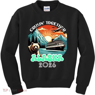 Crusin Together Alaska 2026 Vacation Kids Sweatshirt