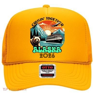 Crusin Together Alaska 2026 Vacation Hat