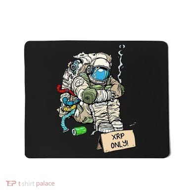 Cryptocurrency Talk - Astronaut Hodler Begging For XRP Mousepad