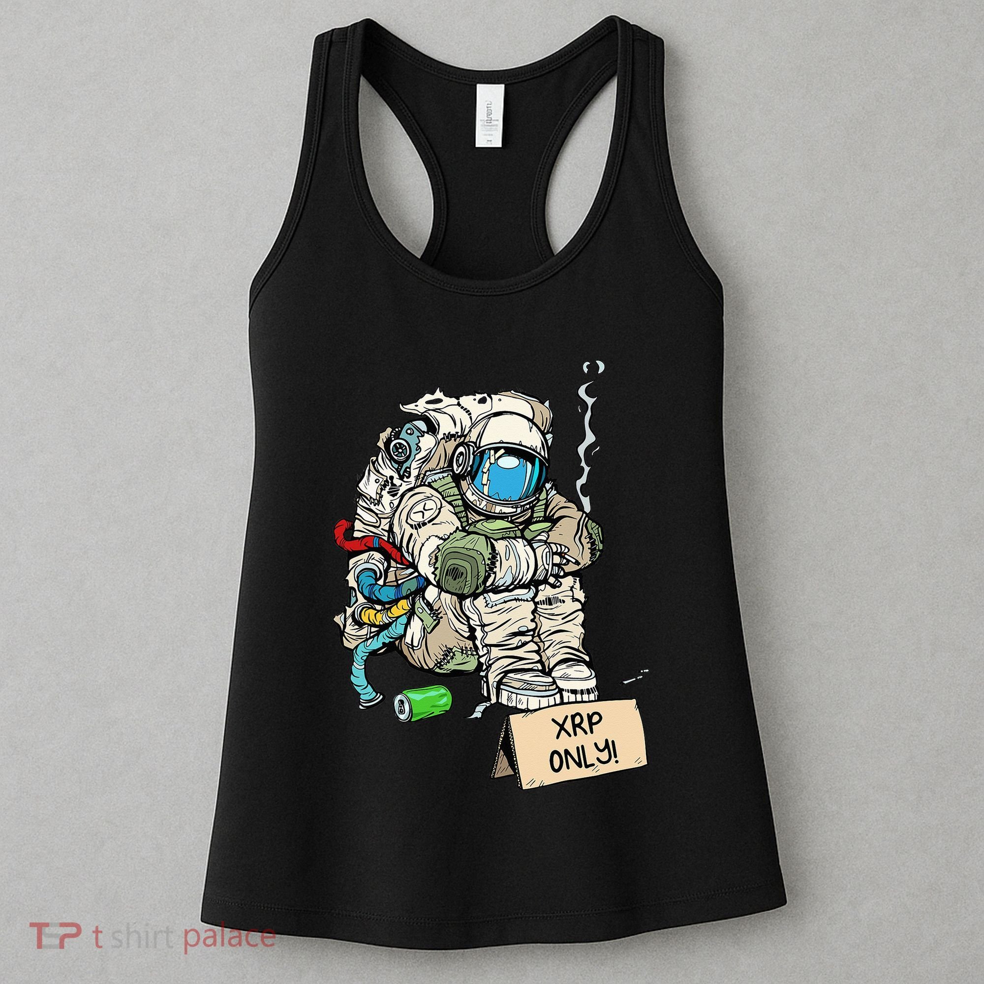 Cryptocurrency Talk - Astronaut Hodler Begging For XRP Women's Tank Top
