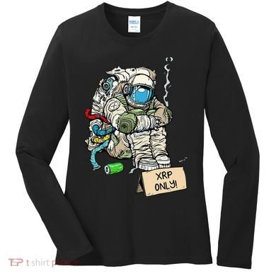 Cryptocurrency Talk - Astronaut Hodler Begging For XRP Women's Long Sleeve Shirt
